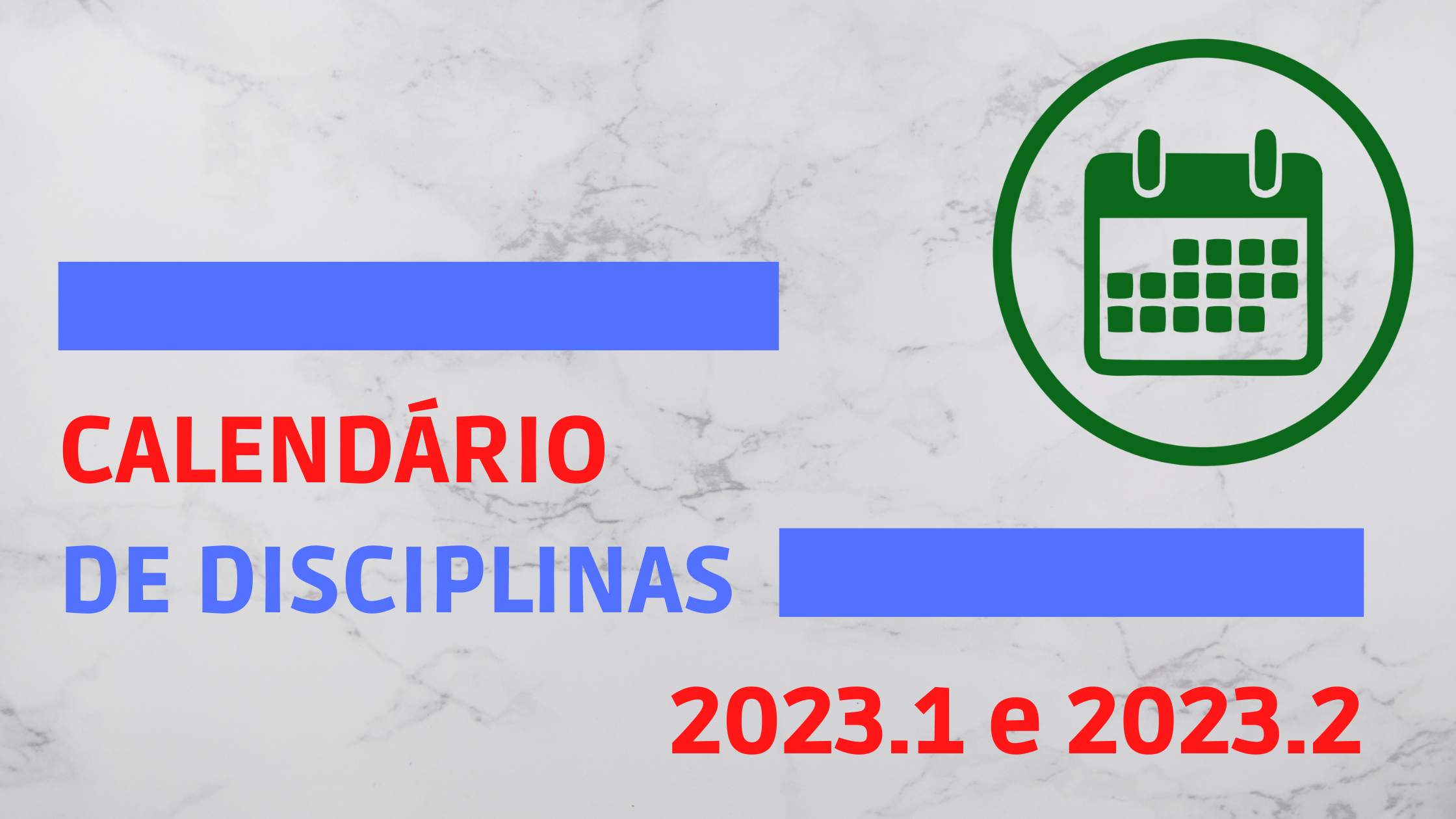 Calendário de disciplinas 1º e 2º PL de 2023